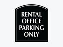 Rental Office Parking Only Sign