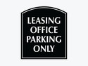 Leasing Office Parking Only Sign